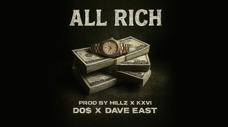 Do$ - ALL RICH (feat. Dave East)