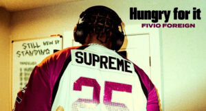 Fivio Foreign - Hungry For It