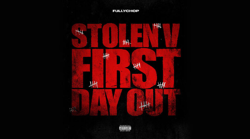 FullyChop - Stolen V (First Day Out)