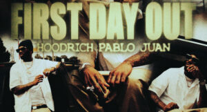 Hoodrich Pablo Juan - First Day Out