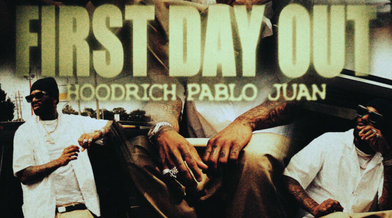 Hoodrich Pablo Juan - First Day Out