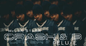 Hylan Starr - CRASH & B (Deluxe)