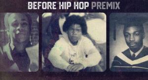 Ice Cube, LL COOL J & Chuck D - Before Hip Hop (Premix)