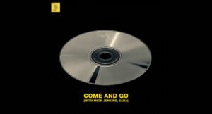 Kaelin Ellis, Mick Jenkins & Saba - Come and Go