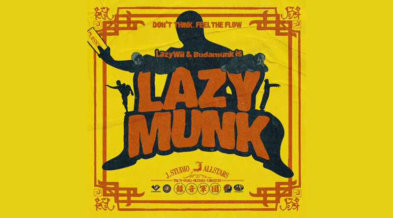 LazyWii & BudaMunk - LAZYMUNK