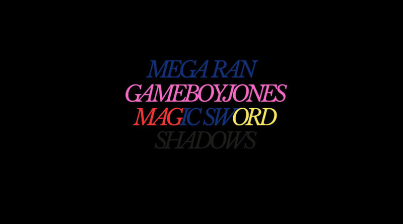 Mega Ran & Magic Sword - SHADOWS