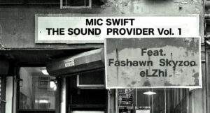 Mic Swift The Sound Provider - Voulme.1