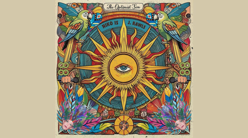 Niko Is & J. Rawls - The Optimist's Son