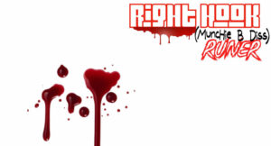 Runer & DJ Flippp - Right Hook (Munchie B diss Pt. 2)