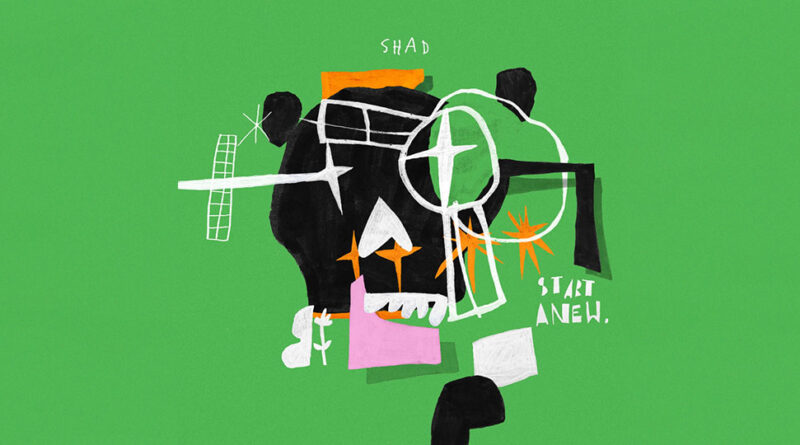 Shad - Start Anew