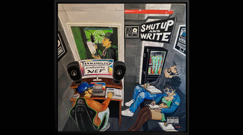 Termanology & Nef - Shut Up And Write