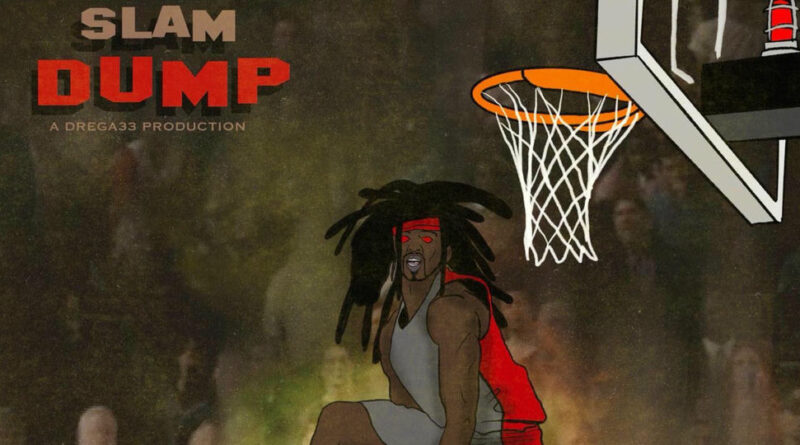 Tha God Fahim & Drega33 - Slam Dump