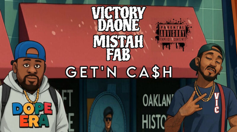 Victory DaOne - Get'N Cash (feat. Mistah F.A.B.)