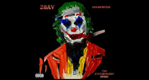 28AV & araabMUZIK - The Avatar Darko Story