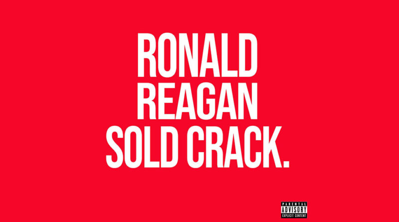 4-Ize - Ronald Reagan Sold Crack