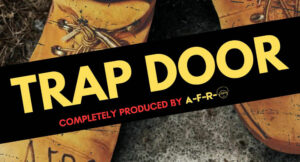 A-F-R-O - Trap Door