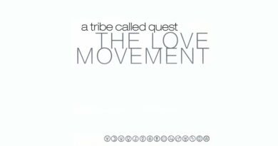 A Tribe Called Quest - The Love Movement
