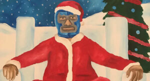 Action Figure 973 & Circa 97 - Lucha Libre For Christmas