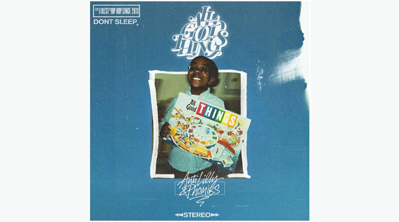 Anti-Lilly & Phoniks - All Good Things