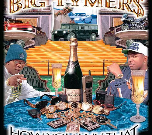 Big Tymers - How You Luv That