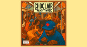 Choclair - Transit Music