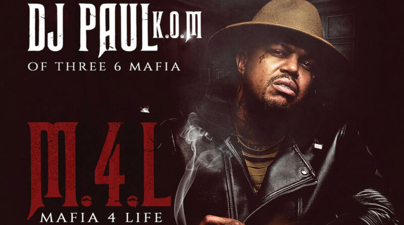 DJ Paul - Mafia 4 Life