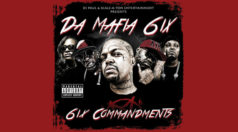 Da Mafia 6ix - 6ix Commandments