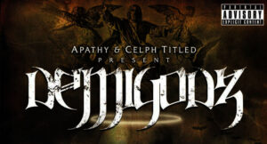 Demigodz - The Godz Must Be Crazier