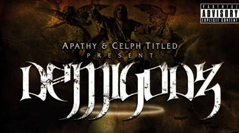 Demigodz - The Godz Must Be Crazier