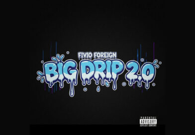 Fivio Foreign - Big Drip 2.0