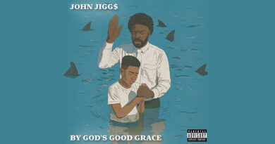 John Jigg$ - BY GOD'S GOOD GRACE