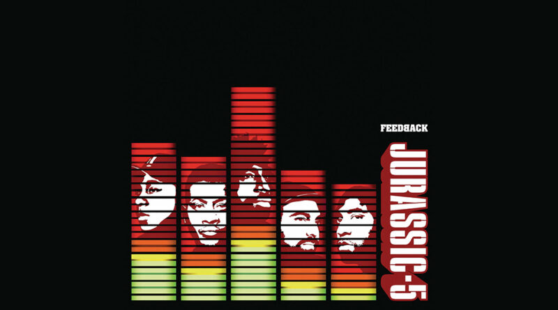 Jurassic 5 - Feedback