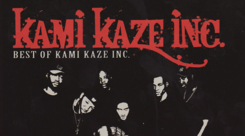 Kami Kaze Inc. - Best of Kami Kaze Inc.