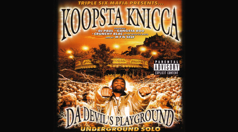 Koopsta Knicca - Da Devil's Playground