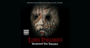 Lord Infamous - Scarecrow Tha Terrible