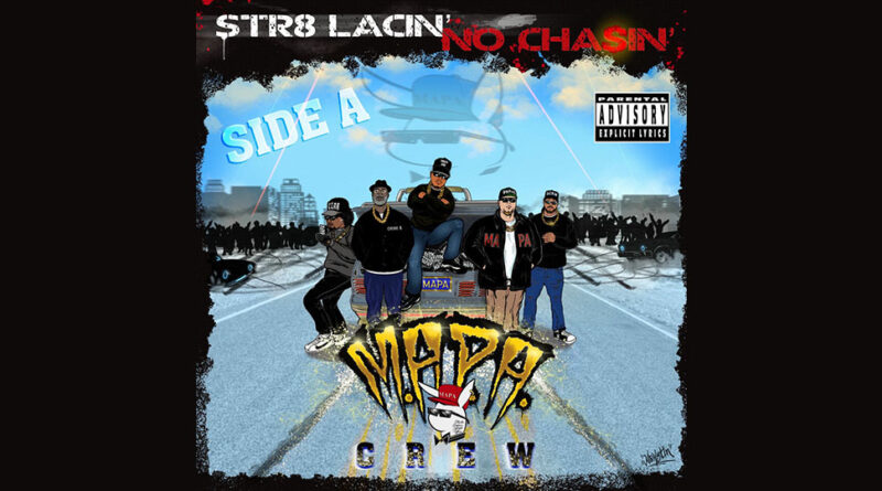 MAPA Crew - Str8 Lacin No Chasin Side A