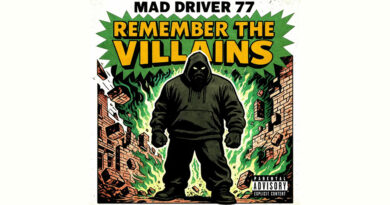 Mad Driver 77 - Remember The Villains