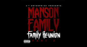 Manson Family - Family Reunion, Pt. 2