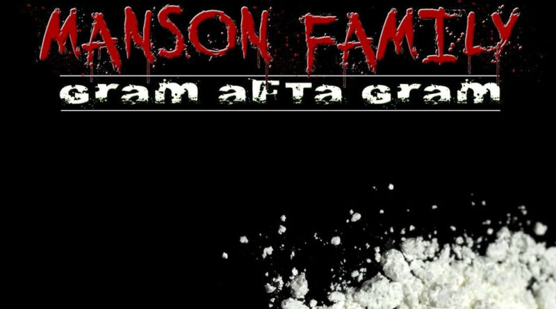 Manson Family - Gram Afta Gram