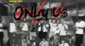 Moneyset - Only Us Mixtape