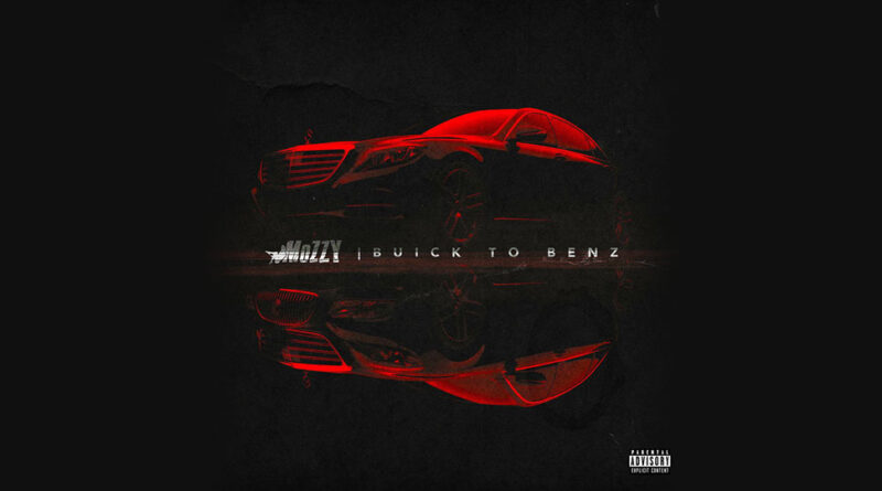 Mozzy - BUICK TO BENZ
