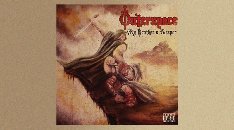 OuterSpace - My Brother's Keeper