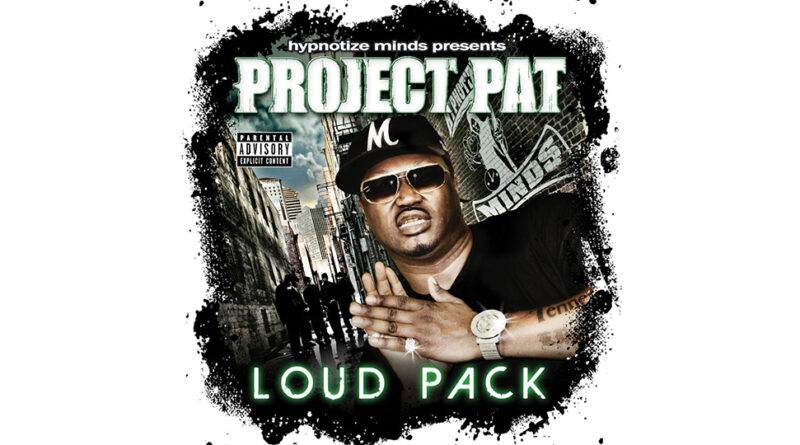 Project Pat - Loud Pack