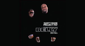 Project Pat & Nasty Mane - Belly On Full