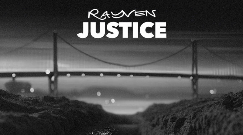 Rayven Justice - SINGING OUT THE TRENCHES