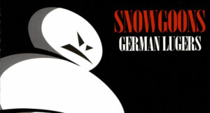 Snowgoons - German Lugers