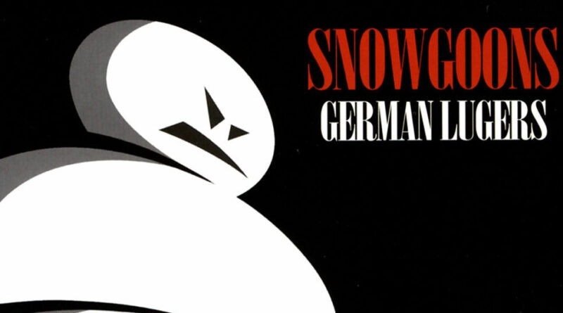 Snowgoons - German Lugers