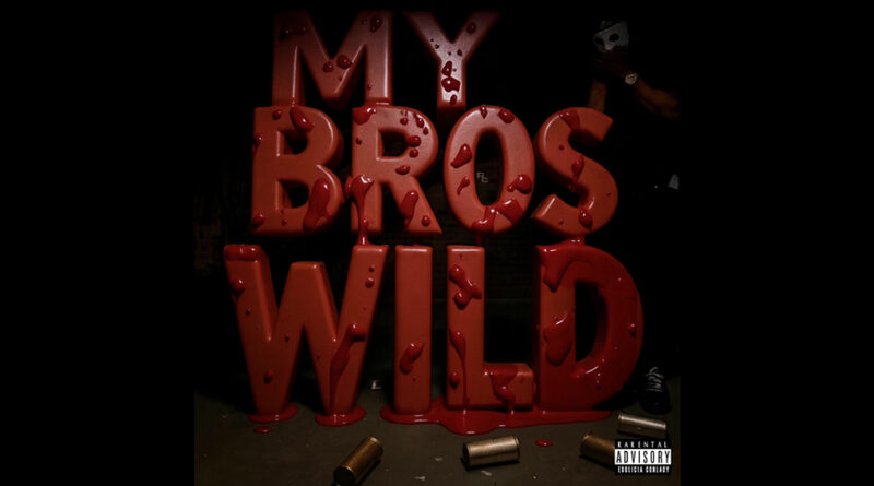 THF LIL LAW - MY BROS WILD