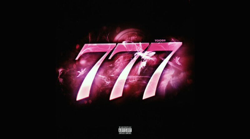 Toosii - 777