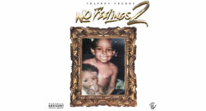 Trapboy Freddy - No Feelings 2